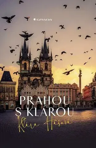 Slovensko a Česká republika Prahou s Klárou - Klára Hášová,David Černý