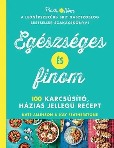 Kuchárky - ostatné Egészséges és finom - Kate Allinson,Kay Featherstone,Dóra Sós