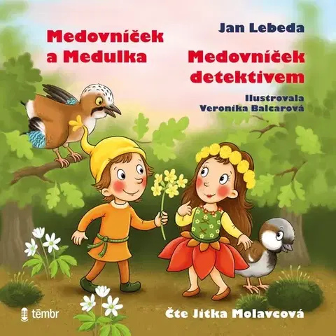 Rozprávky Témbr Medovníček detektivem + Medovníček a Medulka