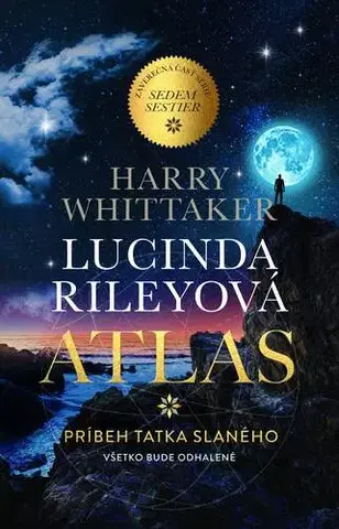 Historické romány Sedem sestier 8: Atlas - Lucinda Riley,Harry Whittaker,Mária Kočanová