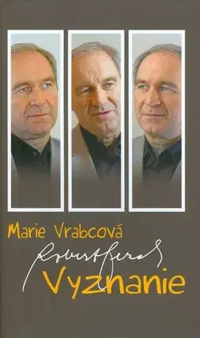 Fejtóny, rozhovory, reportáže Vyznanie 2. vydanie - Marie Vrabcová