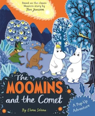 3D, magnetické, priestorové knihy The Moomins and the Comet: A Pop-Up Adventure - Macmillan Children's Books