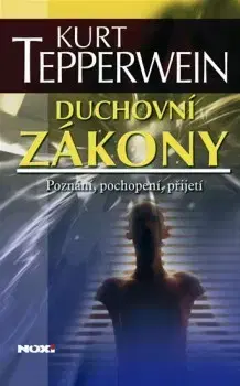 Alternatívna medicína - ostatné Duchovní zákony - Kurt Tepperwein