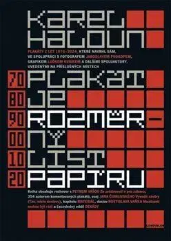 Dizajn, úžitkové umenie, móda Plakát je rozměrný list papíru - Karel Haloun