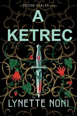 Young adults A ketrec. The Prison Healer 2 - Lynette Noni