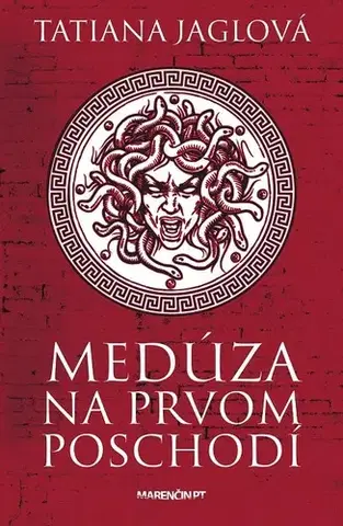 Romantická beletria Medúza na prvom poschodí - Tatiana Jaglová