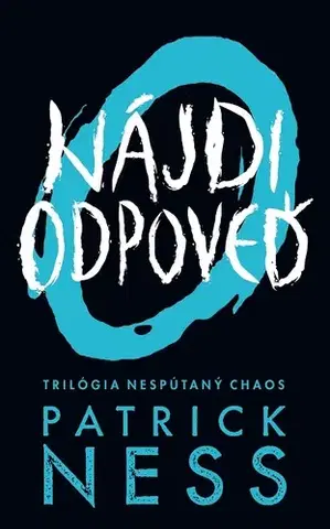 Sci-fi a fantasy Nájdi odpoveď - Patrick Ness