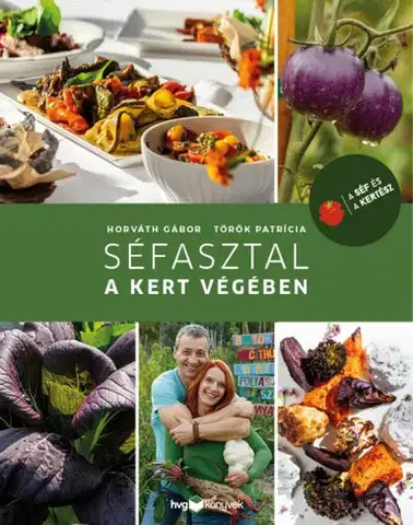 Kuchárky - ostatné Séfasztal a kert végében - Gábor Horváth,Patrícia Török