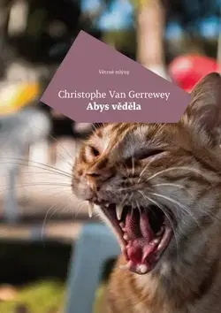 Novely, poviedky, antológie Abys věděla - Christophe van Gerrewey