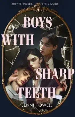 Fantasy, upíri Boys With Sharp Teeth - Jenni Howell
