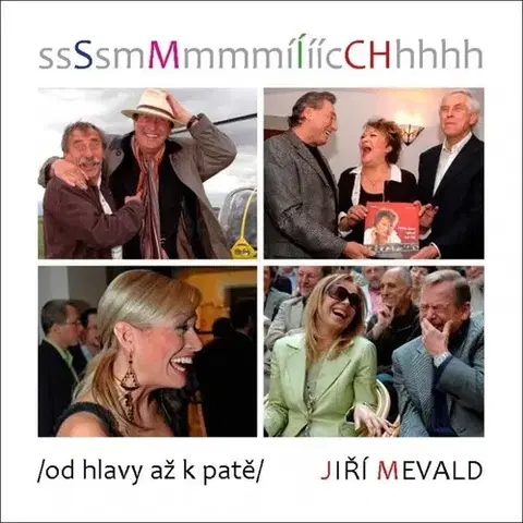 Fotografia Smích /od hlavy až k patě/ - Jiří Mevald