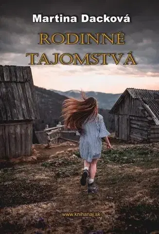 Romantická beletria Rodinné tajomstvá - Martina Dacková