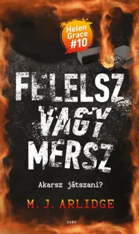 Detektívky, trilery, horory Felelsz vagy mersz - M. J. Arlidge