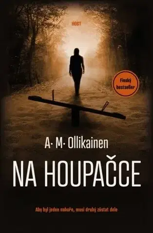 Detektívky, trilery, horory Na houpačce - Ollikainen A. M.,Ema Stašová