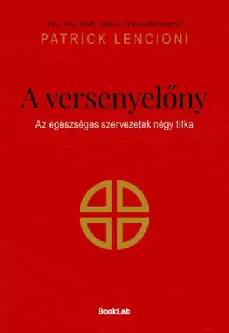 Manažment A versenyelőny - Patrick Lencioni