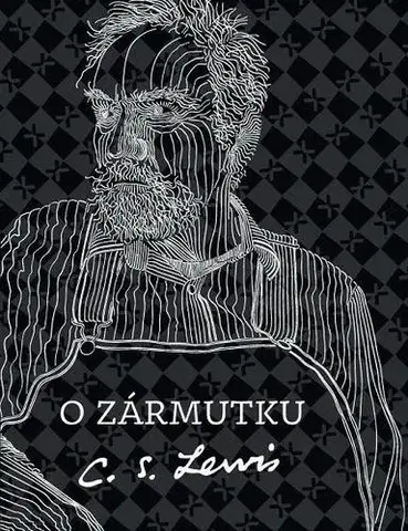 Kresťanstvo O zármutku - C.S. Lewis