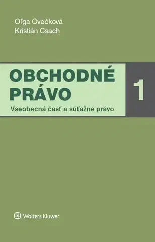 Obchodné právo Obchodné právo 1 - Oľga Ovečková,Kristián Csach