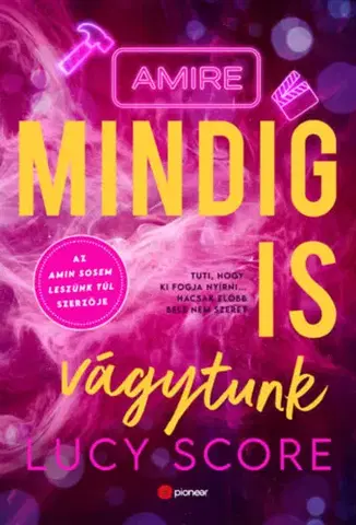 Romantická beletria Amire mindig is vágytunk - (Különleges kiadás) - Lucy Score