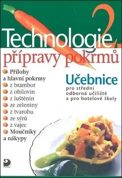 Odborná a náučná literatúra - ostatné Technologie přípravy pokrmú 2 - Hana Sedláčková