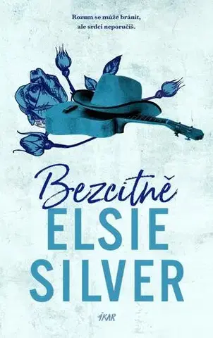 Romantická beletria Bezcitně - Elsie Silver