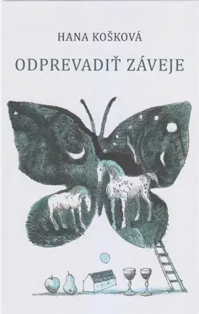 Slovenská poézia Odprevadiť záveje - Hana Košková