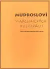 Filozofia Mudrosloví v archaických kulturách