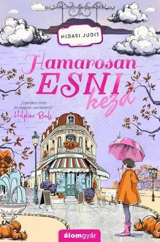 Romantická beletria Hamarosan esni kezd - Judit Hidasi