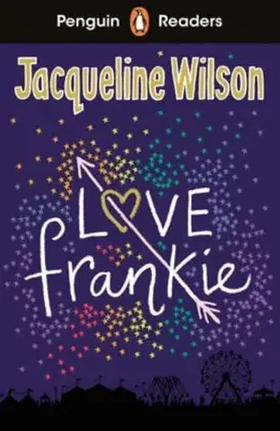 Zjednodušené čítanie Penguin Readers Level 3: Love Frankie (ELT Graded Reader) - Jacqueline Wilson