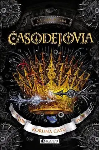 Sci-fi a fantasy Časodejovia: Koruna času - Natalja Ščerba