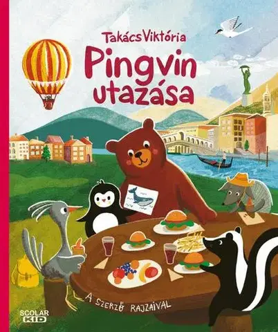 Rozprávky Pingvin utazása - Viktória Takács