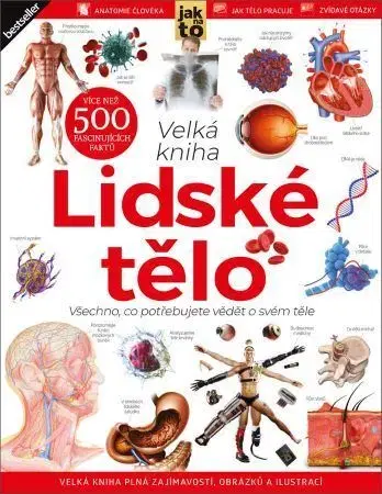 Ľudské telo, človek Lidské tělo - Kolektív autorov