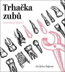 Svetová beletria Tympanum Trhačka zubů - audiokniha