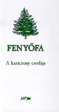 Beletria - ostatné Fenyőfa
