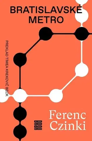 Novely, poviedky, antológie Bratislavské metro - Ferenc Czinki