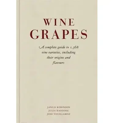 Nápoje - ostatné Wine Grapes - Kolektív autorov