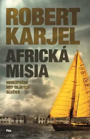 Detektívky, trilery, horory Africká misia - Robert Karjel