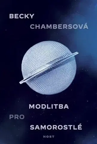 Sci-fi a fantasy Modlitba pro samorostlé - Becky Chambersová,Lucie Bregantová