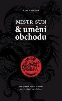 Manažment Mistr Sun a umění obchodu - Mark R. McNeilly