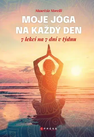 Joga, meditácia Moje jóga na každý den - Maurizio Morelli,Jana Bílková