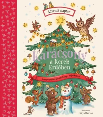 Pre deti a mládež - ostatné Karácsony a Kerek Erdőben - Ünnepváró harmonikakönyv hajtókákkal - Adventi naptár - Rachel Piercey