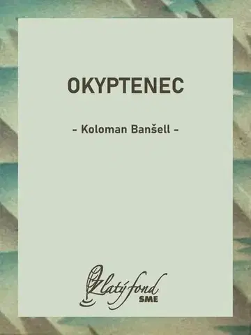 Romantická beletria Okyptenec - Koloman Banšell