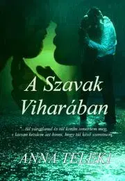 Romantická beletria A Szavak Viharában - Anna Teleki