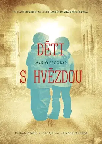 Skutočné príbehy Děti s hvězdou - Mario Escobar