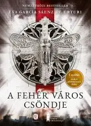 Detektívky, trilery, horory A fehér város csöndje - Eva García Sáenz de Urturi