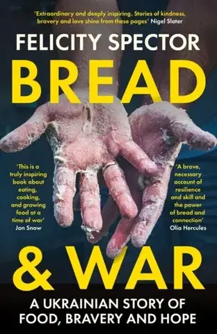 Politológia Bread and War - Felicity Spector