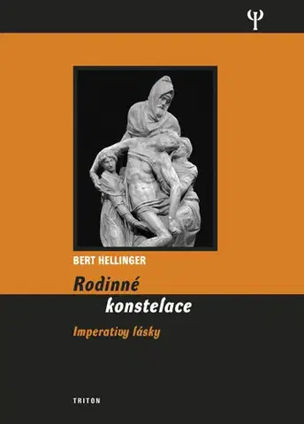 Psychológia, etika Rodinné konstelace - Bert Hellinger