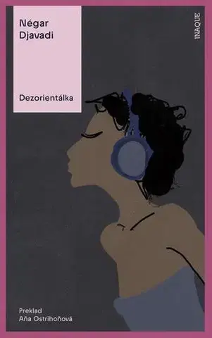 Svetová beletria Dezorientálka - Négar Djavadi