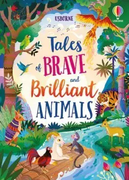 Rozprávky Tales of Brave and Brilliant Animals - Mairi Mackinnon,Susanna Davidson