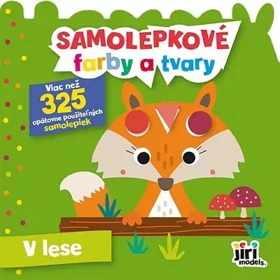 Nalepovačky, vystrihovačky, skladačky Samolepkové farby a tvary - V lese