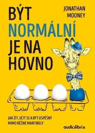 Rozvoj osobnosti Být normální je na hovno - Jonathan Mooney
